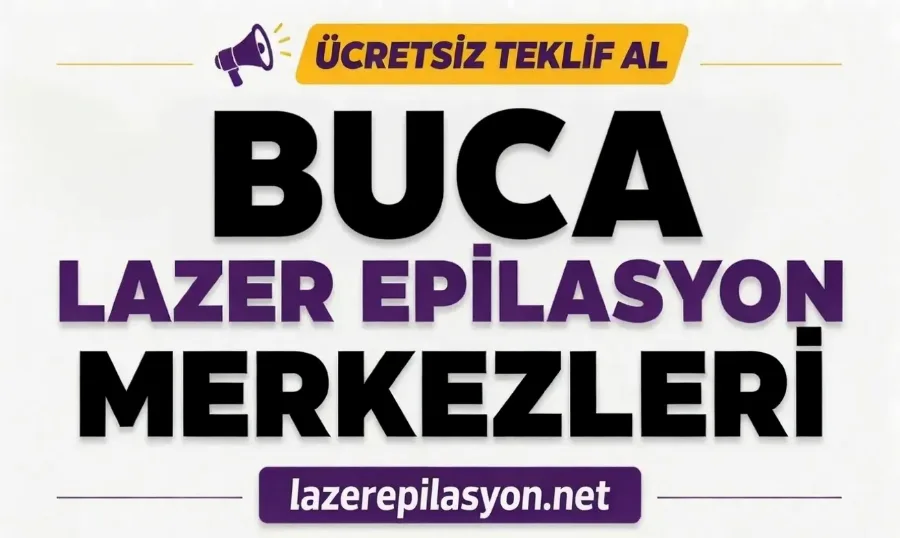 Buca Lazer Epilasyon